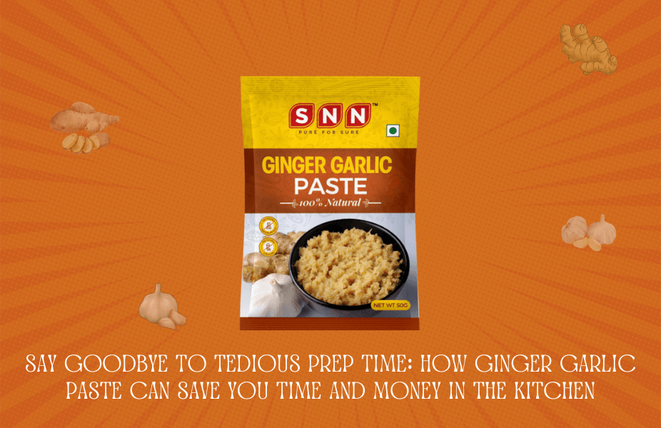 Say Goodbye to Tedious Prep Time: How Ginger Garlic Paste Can Save You Time and Money in the Kitchen