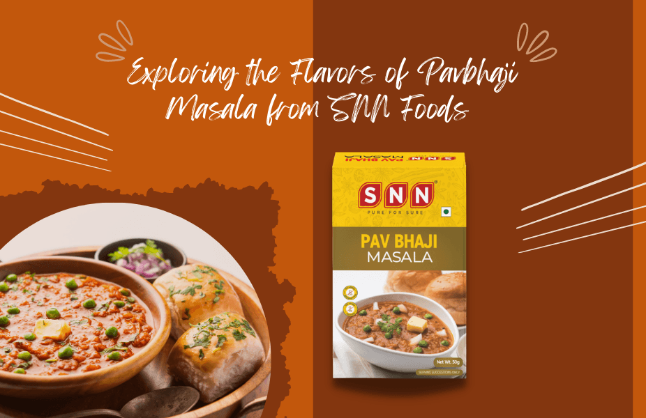Exploring the Flavors of Pavbhaji Masala from SNN Foods