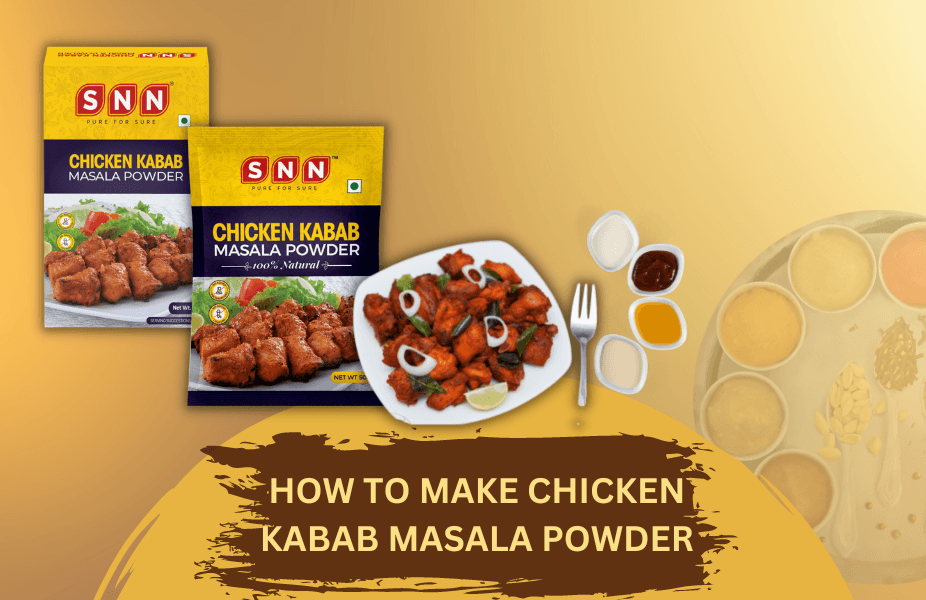 How To Make Your Own Chicken Kabab Masala Powder | SNN Foods